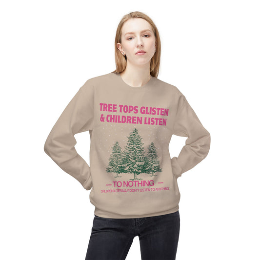 Tree Tops Glisten - Sweatshirt